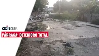 Párraga: Deterioro total