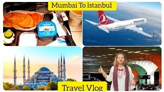 Mumbai to Istanbul: My Turkish Airlines Flight Experience | Honest Review | Travel Vlog