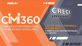 CRECISP marca presen&ccedil;a no CIMI 360 | CRECI Informa 919