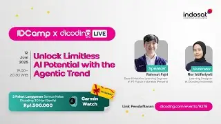 IDCamp x Dicoding Live #9 - Unlock Limitless AI Potential with the Agentic Trend