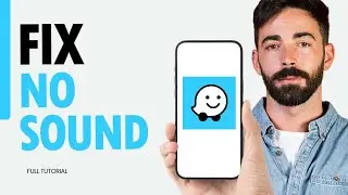 How To Fix No Sound On Waze Navigation & Live Traffic App 2024