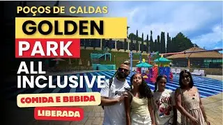 Poços de Caldas -  MG - Golden Park All Inclusive - Vale a pena? Tour + review sincero completo