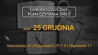 [359] 25 grudnia - Chronologiczny plan czytania Biblii