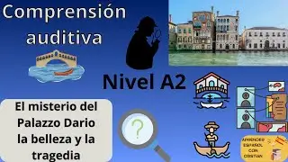 🎧LISTENING COMPREHENSION🎧-A2 (Listening) AUDIO. The MYSTERY of Palazzo Dario.