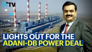 Adani Power's 7,000 Crore Deal To Buy DB Power Falls Apart.