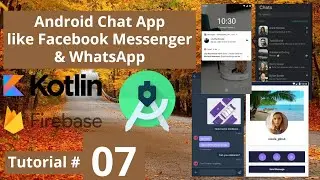 Firebase Search Query Android Studio Tutorial 2020 Kotlin Chat App with Firebase like WhatsApp Clone