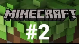 Строим дом в игре Minecraft серия #2