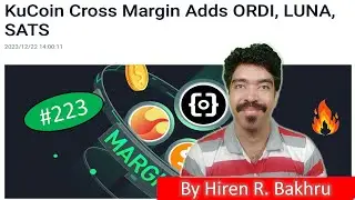 #223 | Kucoin Announcements | KuCoin Cross Margin Adds ORDI, LUNA, SATS