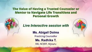 The Value of Having a Trusted Counselor or Mentor to Navigate Life Transitions and Personal Growth
