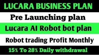LUCARA PLAN || Lucara Robot trading || ai bot system for monthly profit || Review plan ||