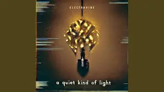 A Quiet Kind of Light