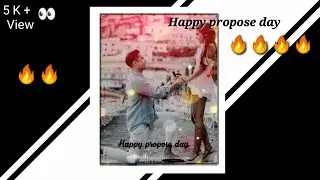 Happy Propose day 2021 Hindi song in status video  💔💔