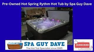 Used Hot Spring Rythm Hot Tub by Spa Guy Dave - Best Used Hot Tubs