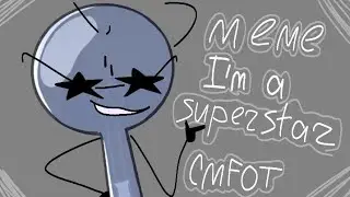 I'm a superstar/meme/ИНМТ лампочка(flipaclip)(анимация)