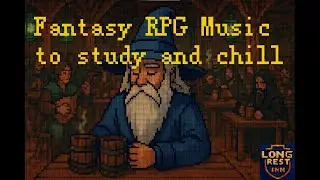 Classic Tavern Night | Retro Fantasy Tavern RPG Soundtrack for Chill, Rest, Study