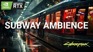 Futuristic City Metro/Subway Ambience - Cyberpunk 2077 (Relax Study Sleep ASMR)