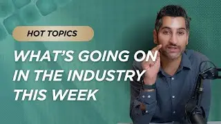 Hot Topics: What Is Happening In The Industry This Month