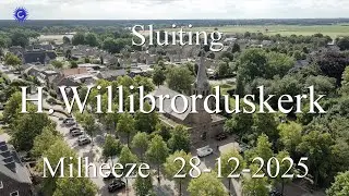 2025 12 28 Sluiting Heilige Willibrorduskerk Milheeze