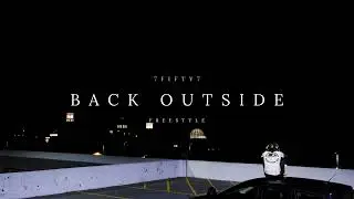Back Outside Freestyle (Audio)