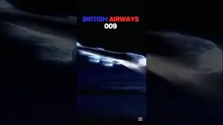 one of the greatests emergency landings &brvbar; British airways 009 #shorts
