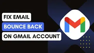 How To Fix Email Bounce Back On Gmail !