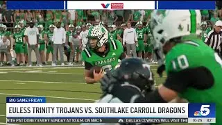 Big Game Friday: Euless Trinty Trojans vs. Southlake Carroll Dragons | NBC DFW