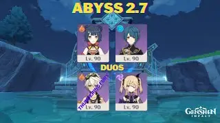 Abyss 2.7 Floor 12 4* Character Duos Xiangling + Xingqiu  & Thunderfury Bennett + Fischl Full Stars