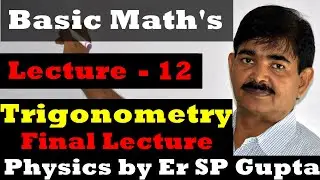 BASIC MATH'S | Lecture 12 | Trigonometry