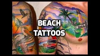Beach Tattoos 2018 HD - Best Beach Tattoo Designs