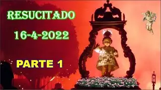 CULLAR VEGA = NI&Ntilde;O RESUCITADO = A&Ntilde;O - 2022 - PARTE 1