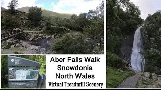 Aber Falls Virtual Walk - Snowdonia - North Wales UK - Treadmill Scenery Background - Rhaeadr Fawr