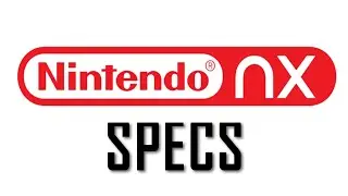 Nintendo NX Specs (Rumoured)