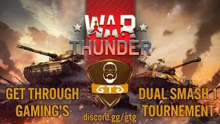 GTG War Thunder 'Dual Smash 1' Tournament - Intro Video