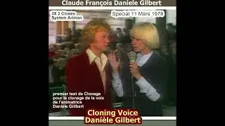 Claude Fran&ccedil;ois 11 Mars 1978 Clonage de la voix de Dani&egrave;le Gilbert par  Mark Ariman