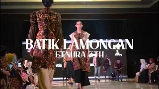 FASHION SHOW BATIK LAMONGAN DEKRANASDA LAMONGAN EVENT ETNURA 3TH di Shangri la Surabaya