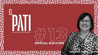 El Pati Podcast #13 | ROSA MARIA PERELLÓ (JUNTS) 🗳️
