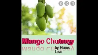 Mango coriander chutney|आम + धनिया चटनी| Spicy and Tangy chutney| Chutney express