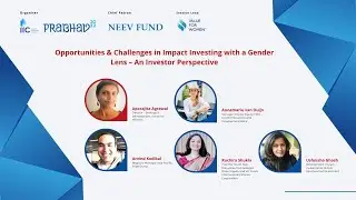 Opportunities & Challenges in Impact Investing with a Gender Lens &ndash; An Investor Perspective