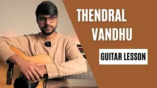Thendral Vandhu Theendum Podhu | Finger-picking | Guitar Chords Lesson in Tamil | Ilayaraja