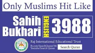 Sahih Bukhari 3988 English Bukhari Sharif Hadith No 3988