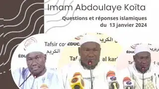 2 Imam Abdoulaye Koïta questions et réponses islamiques du 13 janvier 2024