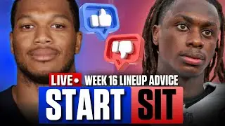 Week 16 Start/Sit Lineup Advice LIVE | Fantasy Football 2025
