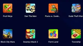 Fruit Ninja, Dan The Man, Plants Vs Zombies, Dude Theft Wars, Block City Wars, Swamp Attack 2