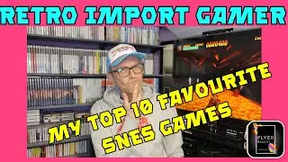 MY TOP 10 FAVOURITE SNES GAMES