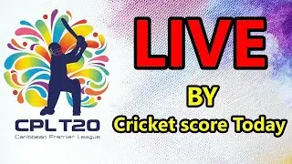 cpl live match 2020 : SLZ vs TKR :Trinbago Knight Riders vs St Lucia Zouks //