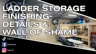 DIY Shed Build | Finishing Details | Ladder Storage | Wall Of Shame Memories Display Wall - Ep. 11