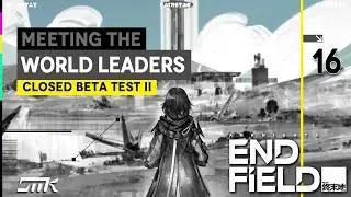 A CONFERENCE WITH WORLD LEADERS?! (Arknights: Enfield CBT2) #16