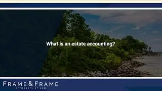 What is an estate accounting?