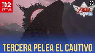 TERCER ENFRENTAMIENTO ANTE EL CAUTIVO | Zelda Skyward Sword HD - Guia Español