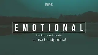[No copyrights] Emotional background music | sad background score for short film  heart broken music